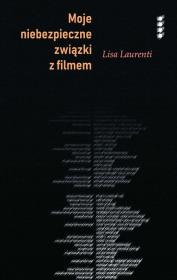Okładka książki Moje Niebezpieczne związki z filmem, czyli Tłumacz aktorem