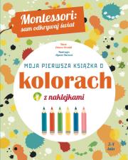 Okładka książki Montessori: Moja pierwsza książka o kolorach