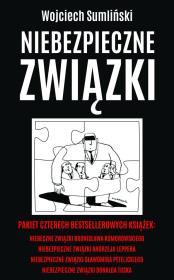 Niebezpieczne związki B.Komorowskiego, A.Leppera, S.Petelickiego, D.Tuska. Autor: Wojciech Sumliński. Dadada.pl Okładka książki Niebezpieczne związki B.Komorowskiego, A.Leppera, S.Petelickiego, D.Tuska