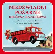 Niedźwiadki pożarne drużyna ratunkowa. Autor: Greene Rhonda Gowler. Dadada.pl Okładka książki Niedźwiadki pożarne drużyna ratunkowa