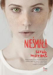 Nieśmiała. Autor: Morant Sarah. Dadada.pl Okładka książki Nieśmiała