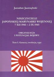 Niszczyciele Japońskiej Marynarki Wojennej 7 XII 1941 - 2 IX 1945. Autor: Jastrzębski Jarosław. Dadada.pl Okładka książki Niszczyciele Japońskiej Marynarki Wojennej 7 XII 1941 - 2 IX 1945