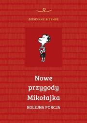 Nowe przygody Mikołajka Kolejna porcja. Autor: René Goscinny, Sempe Jean-Jacques. Dadada.pl Okładka książki Nowe przygody Mikołajka Kolejna porcja