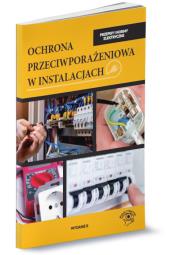 Okładka książki Ochrona przeciwporażeniowa w instalacjach