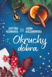 Okruchy dobra. Autor: Justyna Bednarek, JJagna Kaczanowska. Dadada.pl Okładka książki Okruchy dobra