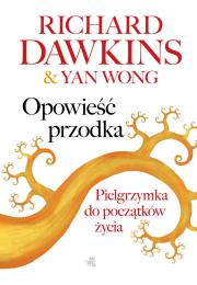 Opowieść przodka. Autor: Yan Wong, Richard Dawkins. Dadada.pl Okładka książki Opowieść przodka