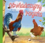 Oświadczyny koguta. Autor: Kozłowska Urszula. Dadada.pl Okładka książki Oświadczyny koguta