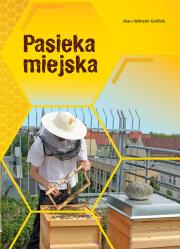 PASIEKA MIEJSKA. Autor: Marc-Wilhelm Kohfink. Dadada.pl Okładka książki PASIEKA MIEJSKA