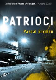 PATRIOCI. Autor: PASCAL ENGMAN. Dadada.pl Okładka książki PATRIOCI