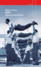 Okładka książki Pepiki. Dramatyczne stulecie Czechów