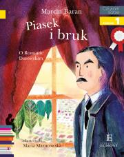 Piasek i bruk. O Romanie Dmowskim. Autor: Maria Mazurowska. Dadada.pl Okładka książki Piasek i bruk. O Romanie Dmowskim