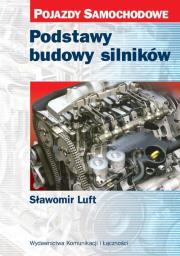Podstawy budowy silników. Autor: Luft Sławomir. Dadada.pl Okładka książki Podstawy budowy silników