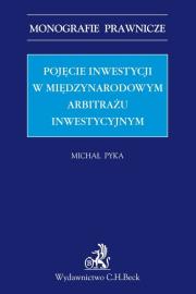 Okładka książki Pojęcie inwestycji w międzynarodowym arbitrażu inwestycyjnym