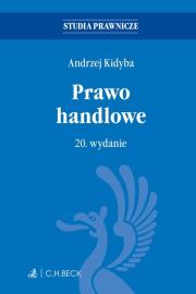 Prawo handlowe. Autor: Kidyba Andrzej. Dadada.pl Okładka książki Prawo handlowe