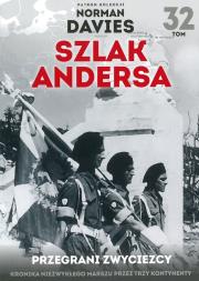 PRZEGRANI ZWYCIĘZCY SZLAK ANDERSA TOM 32. Autor: Gałęzowski Marek. Dadada.pl Okładka książki PRZEGRANI ZWYCIĘZCY SZLAK ANDERSA TOM 32