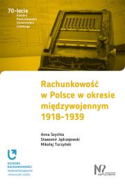 Okładka książki Rachunkowość w Polsce w okresie międzywojennym 1918-1939