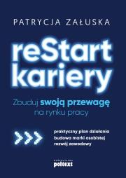 Okładka książki RESTART KARIERY ZBUDUJ SWOJĄ PRZEWAGĘ NA RYNKU PRACY