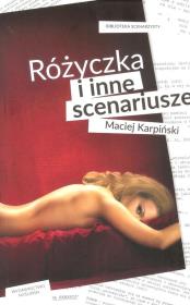 Różyczka i inne scenariusze. Autor: Maciej Karpiński. Dadada.pl Okładka książki Różyczka i inne scenariusze