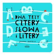 Okładka książki SŁOWA I LITERY DWA TRZY CZTERY