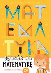 Okładka książki Sposób na matematykę Ćwiczenia dla klasy IV