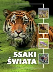 Ssaki świata. Autor: Jacek Twardowski Kamila Twardowska. Dadada.pl Okładka książki Ssaki świata