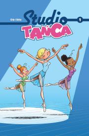STUDIO TAŃCA TOM 1. Autor: BERTRAND ESCAICH, CAROLINE ROQUE, CHRISTOPHE PIRO. Dadada.pl Okładka książki STUDIO TAŃCA TOM 1