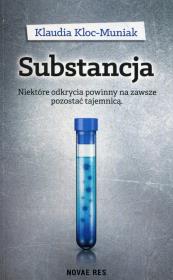 Substancja. Autor: Klaudia Kloc-Muniak. Dadada.pl Okładka książki Substancja