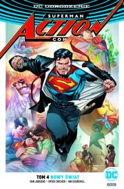Superman Action Comics T.4 Nowy świat. Autor: Jurgens Dan, Zircher Patch, IAN CHURCHILL. Dadada.pl Okładka książki Superman Action Comics T.4 Nowy świat