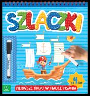 SZLACZKI PIERWSZE KROKI W NAUCE PISANIA OD 4 LAT. Autor: Opracowanie zbiorowe. Dadada.pl Okładka książki SZLACZKI PIERWSZE KROKI W NAUCE PISANIA OD 4 LAT