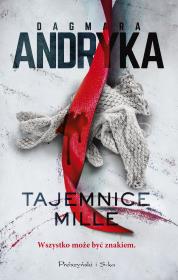 Tajemnice Mille. Autor: Andryka Dagmara. Dadada.pl Okładka książki Tajemnice Mille