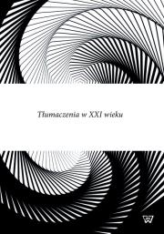 Opakowanie Tłumaczenia w XXI wieku