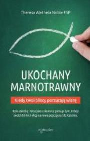 Okładka książki Ukochany marnotrawny. Kiedy bliscy porzucają wiarę