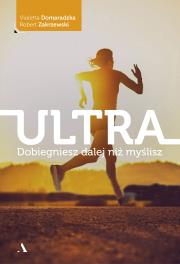 Ultra. Autor: Violetta Domaradzka, Robert Zakrzewski. Dadada.pl Okładka książki Ultra