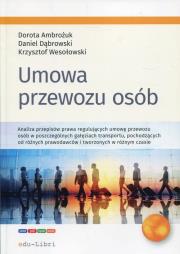 Umowa przewozu osób. Autor: Ambożuk Dorota, Dąbrowski Daniel, Wesołowski Krzysztof. Dadada.pl Okładka książki Umowa przewozu osób