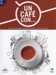 Un cafe con B1-B2. Autor: de Prada  Marisa, Puente Ortega Paloma. Dadada.pl Okładka książki Un cafe con B1-B2