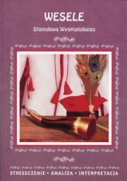 Wesele Stanisława Wyspiańskiego. Autor: Malec Wioleta. Dadada.pl Okładka książki Wesele Stanisława Wyspiańskiego