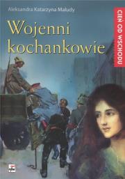 Wojenni kochankowie. Autor: Aleksandra Katarzyna Maludy. Dadada.pl Okładka książki Wojenni kochankowie