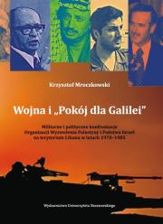 Wojna i „Pokój dla Galilei”. Autor: Krzysztof Mroczkowski. Dadada.pl Okładka książki Wojna i „Pokój dla Galilei”