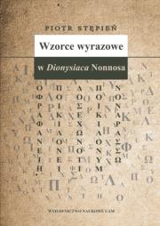Okładka książki Wzorce wyrazowe w Dionysiaca Nonnosa