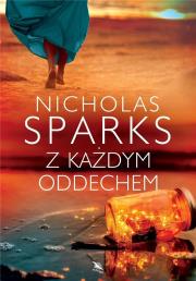 Z każdym oddechem. Autor: Nicholas Sparks. Dadada.pl Okładka książki Z każdym oddechem