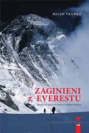 ZAGINIENI Z EVERESTU. Autor: MILAN VRANKA. Dadada.pl Okładka książki ZAGINIENI Z EVERESTU