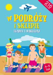 Zgaduj i naklejaj - W podróży i sklepie. Autor: Daria Brzezińska. Dadada.pl Okładka książki Zgaduj i naklejaj - W podróży i sklepie