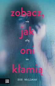 Okładka książki ZOBACZ JAK ONI KŁAMIĄ