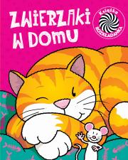 Okładka książki ZWIERZAKI W DOMU RUCHOME OBRAZKI