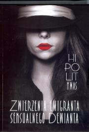 Okładka książki Zwierzenia emigranta seksualnego dewianta