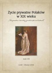 Życie prywatne Polaków w XIX wieku. Autor: Jarosław Kita (red.), Maria Korybut-Marciniak. Dadada.pl Okładka książki Życie prywatne Polaków w XIX wieku
