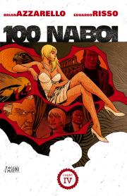 100 Naboi, tom 4. Autor: Brian Azzarello, Risso Eduardo. Dadada.pl Okładka książki 100 Naboi, tom 4