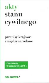 AKTY STANU CYWILNEGO. Autor: Opracowanie zbiorowe. Dadada.pl Okładka książki AKTY STANU CYWILNEGO