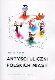 Artyści uliczni polskich miast. Autor: Marta Połeć. Dadada.pl Okładka książki Artyści uliczni polskich miast