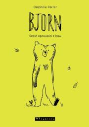 Okładka książki Bjorn Sześć opowieści z lasu